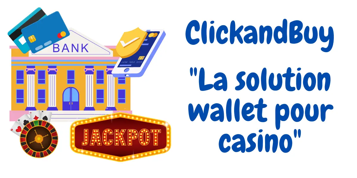 clickandbuy la solution wallet pour casino